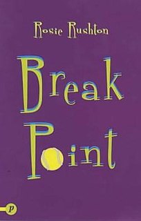 <i>Break Point</i> 2002 English novel by Rosie Rushton