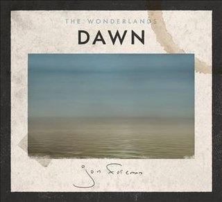 <i>The Wonderlands: Dawn</i> 2015 EP by Jon Foreman