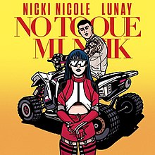 Nicki Nicole and Lunay - No Toque Mi Naik.jpg