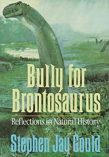 <i>Bully for Brontosaurus</i> book by Stephen Jay Gould (1991)