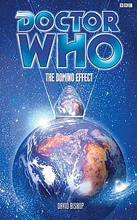 <i>The Domino Effect</i> (novel) Doctor Who novel by David Bishop