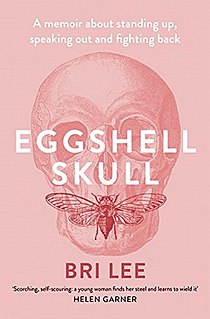 <i>Eggshell Skull</i> (book) 2018 memoir by Bri Lee