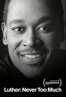 Office release poster for the documentary depicts a black and white close up photograph of Luther Vandross. He is smiling and has a mustache and short cropped hair.