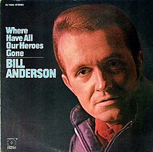 Bill Anderson--Where Have All Our Heroes Gone.jpg