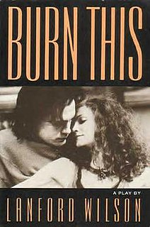 <i>Burn This</i> Play written by Lanford Wilson
