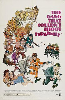 <i>The Gang That Couldnt Shoot Straight</i> 1971 film by James Goldstone