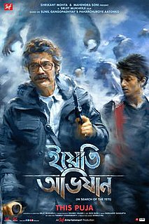 <i>Yeti Obhijaan</i> 2017 Bengali film directed by Srijit Mukherji