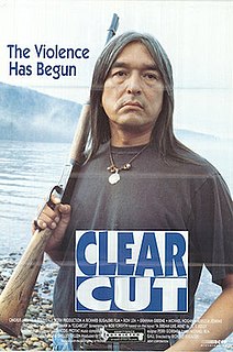 <i>Clearcut</i> (film) 1991 Canadian film