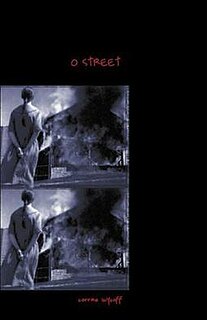 <i>O Street</i> 2007 short story collection written by Corrina Wycoff