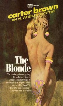 The Blonde by Carter BrownCover art by Robert E. McGinnis.