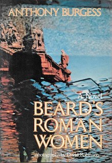 <i>Beards Roman Women</i> book by Anthony Burgess