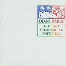 Djam Karet - Still No Commercial Potential.jpg