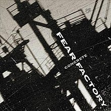 Concrete (Fear Factory album) - Wikipedia