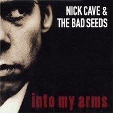 Αποτέλεσμα εικόνας για nick cave the bad seeds into my arms lyrics