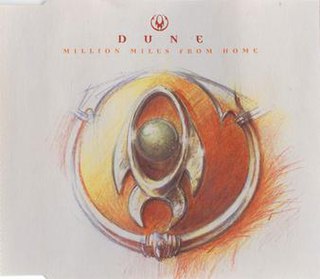 <span class="mw-page-title-main">Million Miles from Home</span> 1996 single by Dune