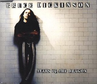 <span class="mw-page-title-main">Tears of the Dragon</span> 1994 single by Bruce Dickinson