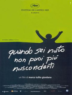 <i>Once Youre Born You Can No Longer Hide</i> 2005 film by Marco Tullio Giordana