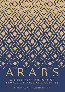 <i>Arabs</i> (book) 2019 non-fiction book by Tim Mackintosh Smith