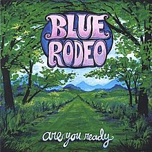 Сіз дайынсыз ба (Blue Rodeo альбомы) .jpg