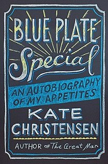 <i>Blue Plate Special: An Autobiography of My Appetites</i>