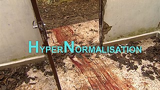 <i>HyperNormalisation</i> 2016 documentary film by Adam Curtis