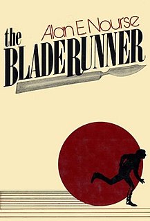 <i>The Bladerunner</i> 1974 SF novel by Alan E. Nourse