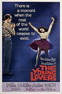 The Young Lovers is a 1964 black-and-white American romantic drama film. It was released by Metro-Goldwyn-Mayer in November 1964. The sole directorial effort of its producer, Samuel Goldwyn Jr., it stars Peter Fonda and Sharon Hugueny, with second leads Nick Adams and Deborah Walley. Scripted by George Garrett from a 1955 novel by Julian Halevy, the film was shot in September–October 1963 and released a year later.