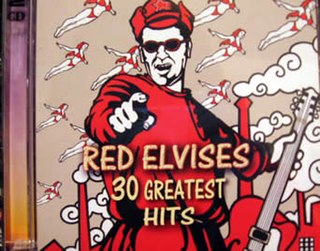 <i>30 Greatest Hits</i> (Red Elvises album) 2006 greatest hits album by Red Elvises