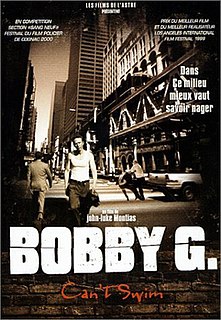 <i>Bobby G. Cant Swim</i> 1999 film