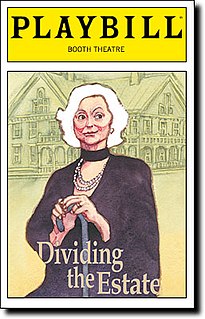 <i>Dividing the Estate</i> play written by Horton Foote