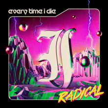 Every Time I Die - Radical.png