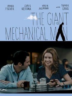 <i>The Giant Mechanical Man</i> 2012 film by Lee Kirk