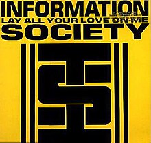 Lay All Your Love on Me (Information Society single - cover art).jpg