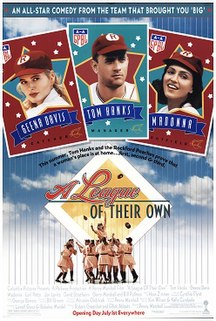 <i>A League of Their Own</i> 1992 film by Penny Marshall