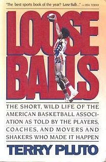 <i>Loose Balls</i> 1990 book by Terry Pluto