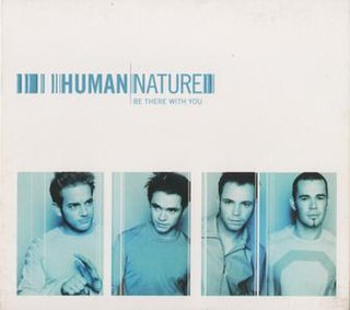 <span class="mw-page-title-main">Be There with You</span> 2000 single by Human Nature