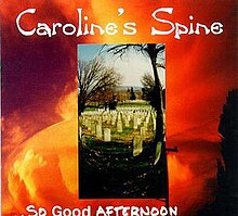 Caroline's Spine - ... Обложка альбома "Так добрый день" .jpg