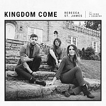 Kingdom Come by Rebecca St. James featuring For King & Country.jpg