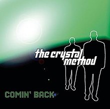 Кристалният метод - Comin 'Back.jpg