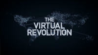 The Virtual Revolution