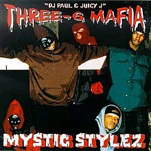 Three 6 Mafia - Mystic Stylez.jpg