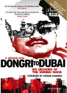 <i>Dongri to Dubai: Six Decades of the Mumbai Mafia</i> Non-fiction book by Hussain Zaidi