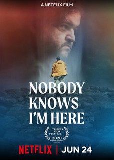 <i>Nobody Knows Im Here</i> 2020 film