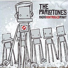 Радиоконтролираният робот Parlotones (обложка на албум) .jpg