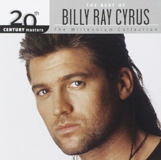 <i>20th Century Masters – The Millennium Collection: The Best of Billy Ray Cyrus</i> 2003 greatest hits album by Billy Ray Cyrus