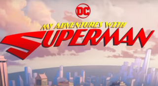 <i>My Adventures with Superman</i> 2023 American animated superhero TV series