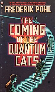 <i>The Coming of the Quantum Cats</i> 1986 novel by Frederik Pohl