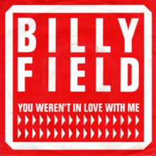 You Weren't in Love with Me by Billy Field.png