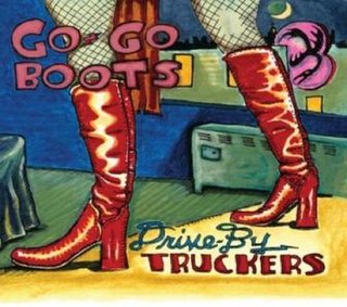 <i>Go-Go Boots</i> (album) 2011 studio album by Drive-By Truckers