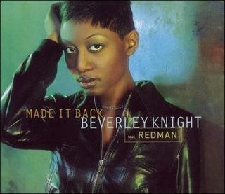 <span class="mw-page-title-main">Made It Back</span> Single by Beverley Knight